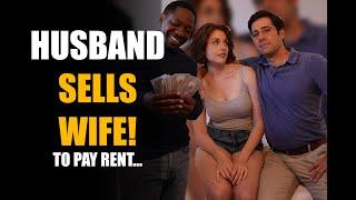 Husband Sells Wife to Best Friend... YOU WON'T BELIEVE THE ENDING! | Sameer Bhavnani