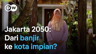 Prediksi Jakarta 2050: Tenggelam atau jadi kota masa depan? | #Ecofrontlines #AAUmwelt