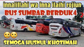 INNALILLAHI WA INNA ILAIHI ROJIUN BUS SUMBAR BERDUKA #PALALA #ZELINE #bussumbar #umega