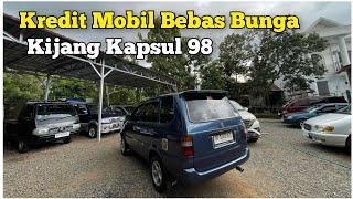 Kijang Kapsul 98 Kredit Mobil Bebas Bunga 15 Maret 2025