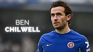 Ben Chilwell - Season Highlights | 2024