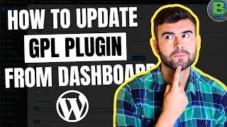 How to update our GPL plugin from WordPress dashboard? | Bdigital Zone