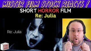 Re: Julia - Horror Short Film REACTION!