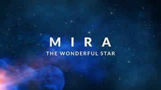 Mira | The Wonderful Star