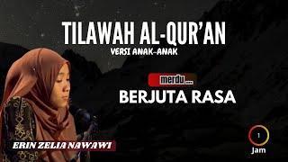 MERDU BERJUTA RASA ERIN ZELIA NAWAWI || QORI'AH ANAK-ANAK #juaramtqinternational #motivation #merdu