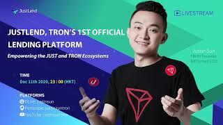 JUSTLEND, TRON’S 1ST OFFICIAL LENDING PLATFORM - Empowering the JUST and TRON Ecosystem