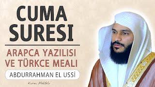 Cuma suresi anlamı dinle Abdurrahman el Ussi (Cuma suresi arapça yazılışı okunuşu ve meali)