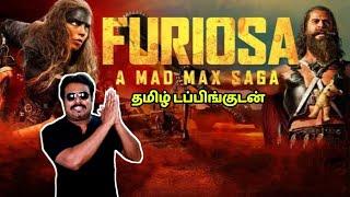 Furiosa: A Mad Max Saga New Tamil Dubbed Movie Review by Filmi craft Arun | Anya Taylor-Joy