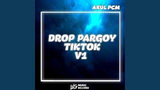 DROP PARGOY TIKTOD V1