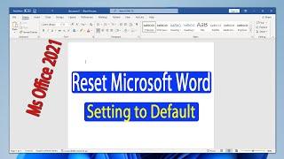 How to Reset Microsoft Word to Default Settings. Microsoft Office 2021.