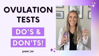 Ovulation Tests Do's & Don'ts to Get Pregnant Fast