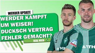 Werder kämpft um Weiser! / Ducksch Klausel riesen Fehler?!