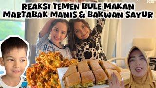 REAKSI TEMEN BULE NYOBAIN MARTABAK MANIS & BAKWAN SAYUR