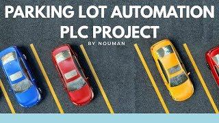 16: Parking Lot Automation PLC Tuturial for beginers