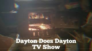 Dayton Does Dayton TV Show My Bruhs