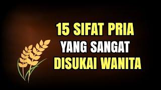 15 Sifat Pria yang Sangat Disukai Wanita | Yudi Setya Doey