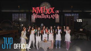 [NMIXX IN WONDERLAND] 이상한 나라의 엔믹스 Teaser
