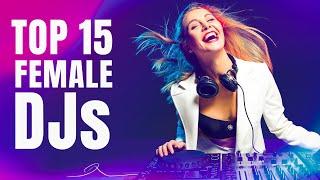 Top 15 Female DJs in the world | GrooveNexus Spotlight | @ParisHilton