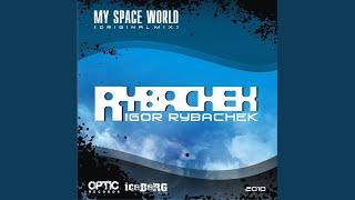 Igor Rybachek - My Space World (Original Mix)