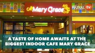 A Taste Of Home Awaits At The Biggest Indoor Cafe Mary Grace