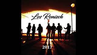 Los Ronisch - Quisiera Tomar 2017 (Audio)