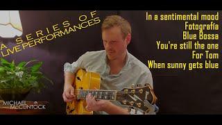 Live concert | Guitar | You're still the one, In a sentimental mood, and more | Michael McClintock