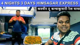 हिमसागर एक्सप्रेस रेल यात्रा | 4 Nights 3 Days in Train | Kashmir to Kanyakumari | Rail Premi Rj