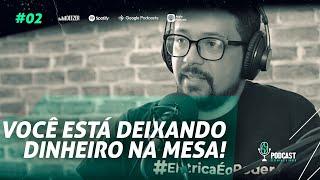 FOCAR EM UM SERVIÇO OU FAZER DE TUDO? | PODCAST ELÉTRICA É O PODER #02