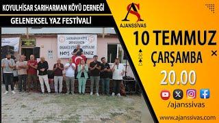 KOYULHİSAR SARIHARMAN KÖYÜ DERNEĞİ GELENEKSEL YAZ FESTİVALİ #ajanssivas