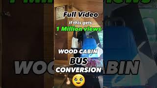 Do YOU want to SEE!? (WOOD CABIN BUS CONVERSION) FULL video at 1 million views #diy #cabin #buslife