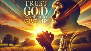 Trust God and Never Give up | God | Graceful growth Motivation | India