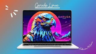 One of the More Unique and Enjoyable Garuda Linux on the Market is Rolling Out for the Linux OS