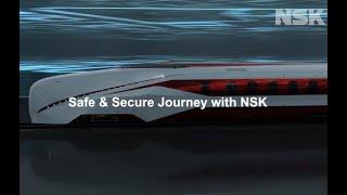 NSK Railway - “Safe & Secure Journey with NSK”