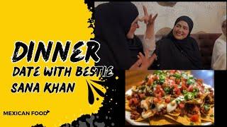 Mexican Food With Sana Khan | Sahar afsha #vlog #saharafsha #sanakhan