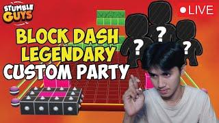 LIVE NOW! BLOCK DASH LEGENDARY CUSTOM PARTY! LETS PLAY IT! - Stumble Guys #GO600K