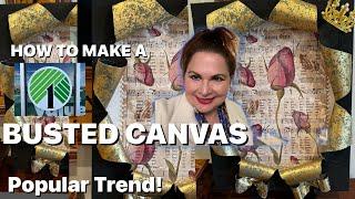 DOLLAR TREE *NEW* HOW to MAKE a BUSTED CANVAS Tutorial PLUS Decoupage Tips!