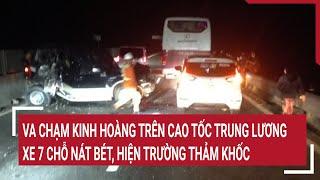 Va chạm kinh hoàng trên cao tốc Trung Lương: Xe 7 chỗ nát bét, hiện trường thảm khốc