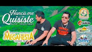 Nunca me quisiste / Megafiesta / Video clip oficial 2020