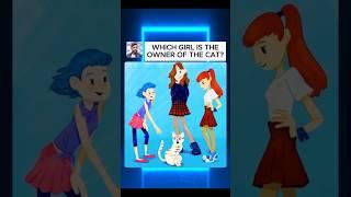 Which girl is the owner of the cat? | Puzzles & Riddles | Episode 45 |