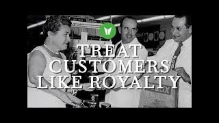 Treat Customers Like Royalty - Lessons From Our Founder