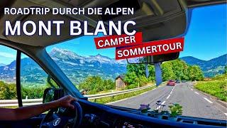 Rund um den Mont Blanc ️ Camper - Roadtrip  französische Alpen | Chamonix Annecy u.v.m. 