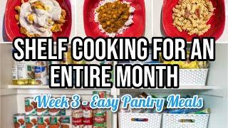 PANTRY COOKING FOR AN ENTIRE MONTH Part 3 | Pantry Challenge Meals