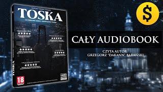 TOSKA - Grzegorz "Dakann" Barański (cały audiobook) (2022)