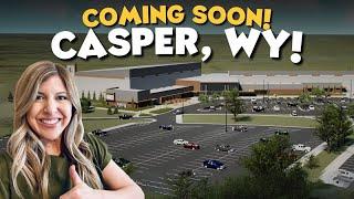 Coming Soon to Casper!