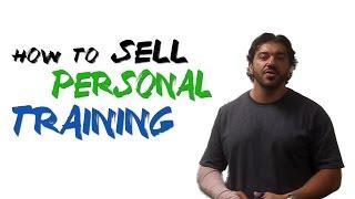 How To Sell Personal Training