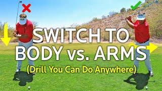 Drill To Switch To A Body Swing vs. Arms Swing