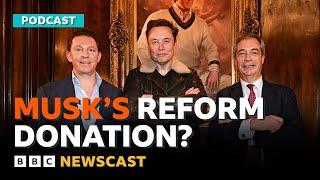 Could Nigel Farage’s Reform party get millions from Elon Musk? | BBC Newscast