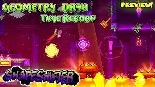 Geometry Dash: Time Reborn [Preview #3] - Shapeshifter