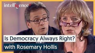 Is Democracy Always Right? - Rosemary Hollis & Ian Bremmer [2014]  | Intelligence Squared