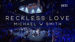 Michael W. Smith - Reckless Love (Live Concert Video)